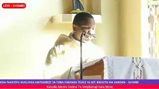 #LIVE MISA TAKATIFU KUELEKEA MATEMBEZI YA TOBA PAROKIA TEULE SHIMBI
