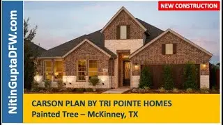 Painted Tree in McKinney TX | Carson Plan By Tri Pointe Homes Video tour | McKinney New HOmes Sale