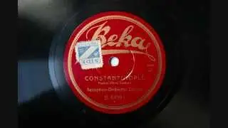 Constantinople - Saxophon-Orchester Dobbri - 1928