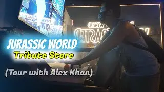 Jurassic World Tribute Store (tour with Alex Khan)