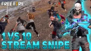 Kene Rusuh Dengan Stream Snipe 10 VS 1 Free Fire