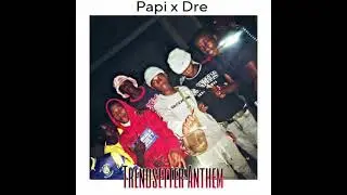 papi x dre - Trendsetter Anthem (prod Dj Abz Moz)