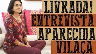 S03E53: Entrevista com Aparecida Vila&ccedil;a, 