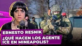 ¿Qué hacen los AGENTE ICE en MINEAPOLIS? | La mirada de Ernesto Resnik en #PortateBien