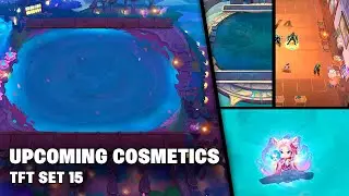 ALL UPCOMING COSMETIC CONTENT | TFT SET 15