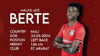 MALICK AZIZ BERTE - Highlights Video 2024 - LEFT BACK - FC Ararat Yerevan