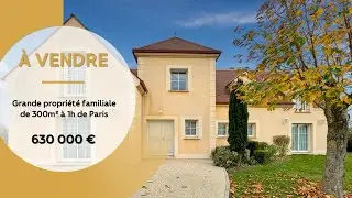 À VENDRE - 630 000€ - Propriété familiale de 300m² à 1h de Paris