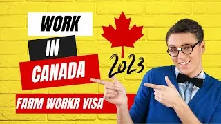 Canadian Farm Worker Visa | Work in Canada | Agriculture Visa in Canada | How to get Canadian Visa