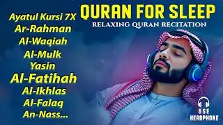 Soothing Quran for Deep Sleep | Al-Fatiha,Ayatul Kursi,Surah Rahman, Al-Mulk, Yasin - By Alaa Aqel
