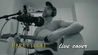 BARRY LOCKE - LIVE COVER - YOU ARE THE BEST THING