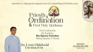 Priestly Ordination & Holy Qurbana | Dn. Louis (Abhilash) Kurungattu | 05.01.2026 | 09.15 AM
