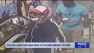 Police searching for man who sucker-punched Bronx father