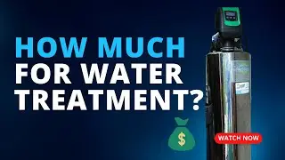 How Much Does Water Treatment Cost?