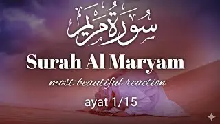 #surah Maryam ayat 1/15 tilawat most beautiful reaction #video 