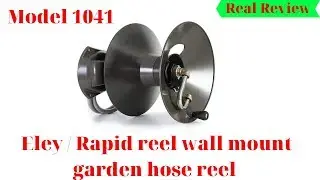 Eley/Rapid reel wall mount garden hose reel model 1041 Review