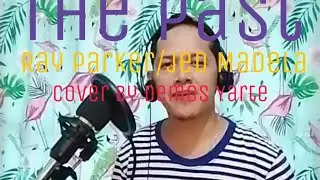 The Past (cover by Demos Yarte)