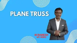 Plane Truss -  Problem Solving | Aerospace Structures | SNS Institutions