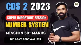 Complete Number system for CDS 2 2023 Exam || Defence Mania