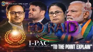 ED Raids & Investigations in West Bengal: What&rsquo;s Happening?