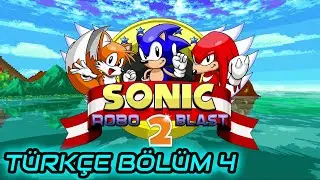 Sonic Robo Blast 2 Turkish Episode 4