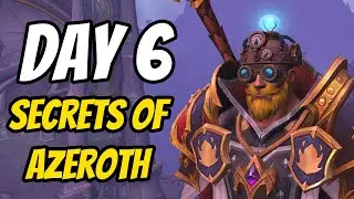 Secrets of Azeroth Guide - Day 6 