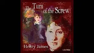 The Turn of The Screw, by Henry James - Full Audiobook