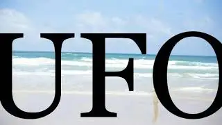 How To Pronounce UFO🌈🌈🌈🌈🌈🌈Pronunciation Of UFO