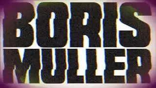 Boris Muller Custom Titantron