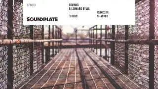 SoloWg & Leonard Bywa - 'Docks' (Original Mix) | Soundplate