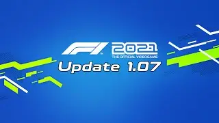 F1 2021 Update 1.07 Patch Notes!!