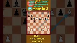 😱Checkmate In 3 | Best Checkmate pattern | Chess Tricks To Win Fast