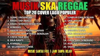 Top Hits Spotify Reggae Indonesia 2025 🔥👍 Full Album SKA Reggae Cover Musik Santai Terbaru Terbaik