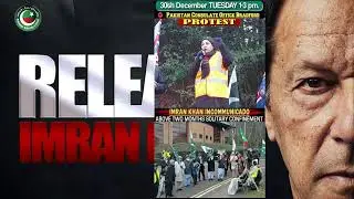 30th December Tuesday 2025 PROTEST Solidarity With IMRAN KHAN and His Family