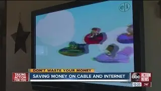 Don't Waste Your Money: Saving money on cable and internet