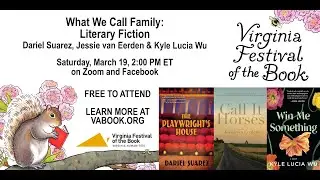 2022 Va. Festival of the Book&mdash;What We Call Family: Literary Fiction