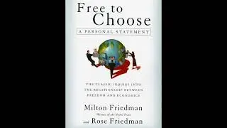 Free to Choose - Friedman (Analysis)