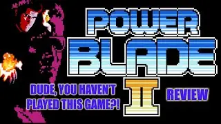 Is POWER BLADE 2 BETTER Than The First Game? REVIEW - Dude, You Haven't Played This Game?!