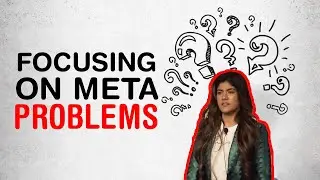 Focusing on Meta problems - Entrepreneur India