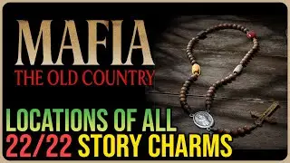 All 22 Charm Locations &ndash; Mafia The Old Country