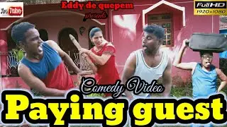 PAYING GUEST COMEDY VIDEO BY EDDY DE QUEPEM