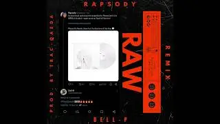 Rapsody ft. Dell-P - Raw (TQ Remix)(Prod. By Trac-Qaeda)