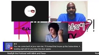 ReallyB the Podcast with Mink and Face