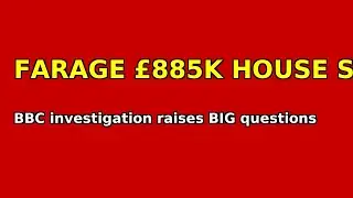 🔥 Farage&rsquo;s &pound;885K House Scandal EXPOSED! 🔥