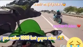 pro rider 1000 lost cemra video 💔❤️&zwj;🩹🥺