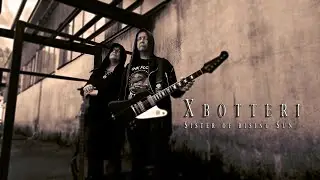Xbotteri -   Sister of Rising Sun part 3 #newmusic