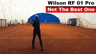 🎾 Wilson RF 01 Pro - Why It's Not Better Than The Lighter Versions 👀