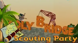 Scouting Party: Poly Bridge (Early Access)