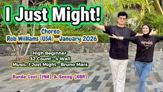 I Just Might - Choreo : Rob Williams (USA) @robky-LD  - High Beginner - January 2026