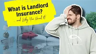 Landlord Insurance - What It Is and Why You Need It!