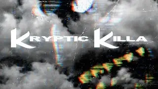 𝐾𝑟𝑦𝑝𝑡𝑖𝑐 𝐾𝑖𝑙𝑙𝑎 𝑉𝑜𝑙.9  謎めいたキラー DJ Playa Nawf